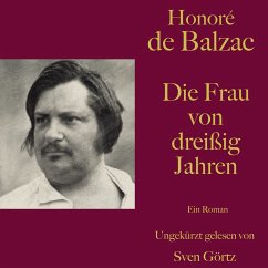 Honoré de Balzac: Die Frau von dreißig Jahren (MP3-Download) - de Balzac, Honoré