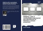 MINDFUL.LESS A mentalidade empresarial que desvaloriza os talentos a preços acessíveis