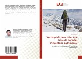 Votre guide pour créer une base de données d'inventaire patrimonial