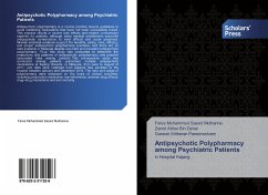 Antipsychotic Polypharmacy among Psychiatric Patients - Muthanna, Fares Mohammed Saeed;Zainal, Zainol Akbar Bin;Paneerselvam, Ganesh Sritheran