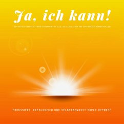 Das revolutionäre Hypnose-Programm für alle, die glücklicher und zufriedener sein wollen! (MP3-Download) - Lynen, Patrick