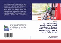 Corporate Branding and Consumer Buying Intentions of Selected Petrol Service Stations¿ Products in Lekki Area of Lagos State, Nigeria