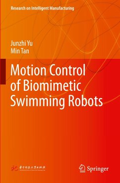 Motion Control of Biomimetic Swimming Robots - Yu, Junzhi;Tan, Min