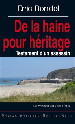 De la haine pour héritage (eBook, ePUB) - Rondel, Eric