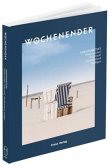 Wochenender: Nordseeküste Wochenender: Nordseeküste