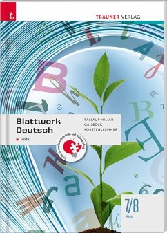 Blattwerk Deutsch - Texte, 7/8 AHS - Pallauf-Hiller, Iris;Gaisböck, Johannes;Forstenlechner, Regina