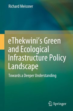 eThekwini¿s Green and Ecological Infrastructure Policy Landscape - Meissner, Richard