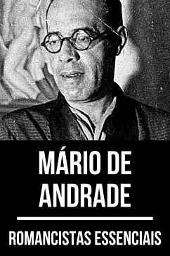 Romancistas Essenciais - Mário de Andrade (eBook, ePUB) - de Andrade, Mário; Nemo, August