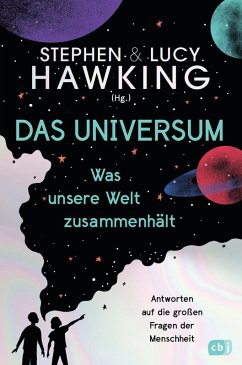 Das Universum - Was unsere Welt zusammenhält (eBook, ePUB) - Hawking, Lucy; Hawking, Stephen