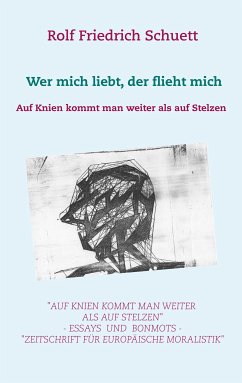 Auf Knien kommt man weiter als auf Stelzen (eBook, ePUB) - Schuett, Rolf Friedrich