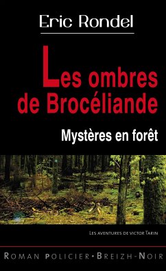 Les ombres de Brocéliande (eBook, ePUB) - Rondel, Eric