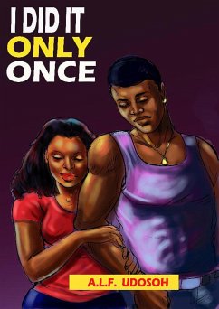 I Did it only Once (eBook, ePUB) - LINUS FIDELIS UDOSOH, ANYANIME