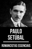 Romancistas Essenciais - Paulo Setúbal (eBook, ePUB)