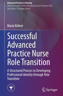 Successful Advanced Practice Nurse Role Transition - Kidner, Maria