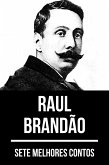 7 melhores contos de Raul Brandão (eBook, ePUB)