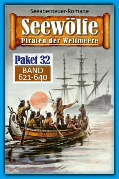 Seewölfe Paket 32 (eBook, ePUB) - Beaufort, Sean; Moreno, Jan J.; Moorfield, Frank; McMason, Fred; Harbord, Davis J.