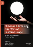 20 Ground-Breaking Directors of Eastern Europe