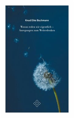 Wovon reden wir eigentlich - Buchmann, Knud Eike