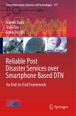 Reliable Post Disaster Services over Smartphone Based DTN