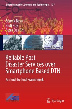 Reliable Post Disaster Services over Smartphone Based DTN - Basu, Souvik;Roy, Siuli;Das Bit, Sipra