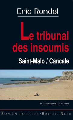 Le tribunal des insoumis (eBook, ePUB) - Rondel, Eric