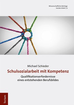 Schulsozialarbeit mit Kompetenz - Schieder, Michael