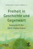 Freiheit in Geschichte und Gegenwart