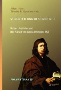 Verurteilung des Origenes - Fürst, Alfons