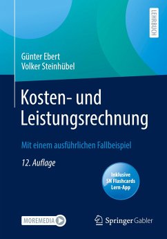 Kosten- und Leistungsrechnung - Ebert, Günter;Steinhübel, Volker