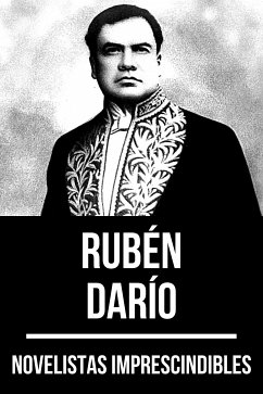 Novelistas Imprescindibles - Rubén Darío (eBook, ePUB) - Darío, Rubén; Nemo, August