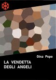 La vendetta degli angeli (eBook, ePUB)