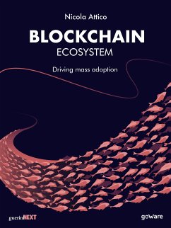 Blockchain Ecosystem. Driving mass adoption (eBook, ePUB) - Attico, Nicola