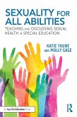 Sexuality for All Abilities (eBook, PDF)