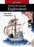 Storia dei grandi esploratori. Dagli egizi a Magellano (eBook, ePUB)