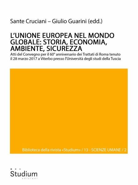L'Unione europea nel mondo globale: storia, economia, ambiente, sicurezza (eBook, ePUB) L'Unione europea nel mondo globale: storia, economia, ambiente, sicurezza (eBook, ePUB)