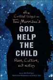 New Critical Essays on Toni Morrison's God Help the Child (eBook, ePUB)