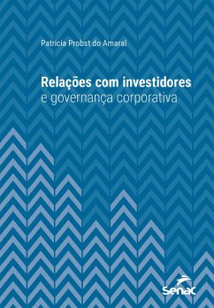 Relações com investidores e governança corporativa (eBook, ePUB) - Amaral, Patricia Probst do