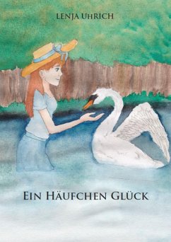 Ein Häufchen Glück (eBook, ePUB) - Uhrich, Lenja