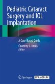 Pediatric Cataract Surgery and IOL Implantation (eBook, PDF)