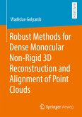 Robust Methods for Dense Monocular Non-Rigid 3D Reconstruction and Alignment of Point Clouds (eBook, PDF)