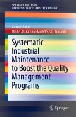 Systematic Industrial Maintenance to Boost the Quality Management Programs (eBook, PDF)