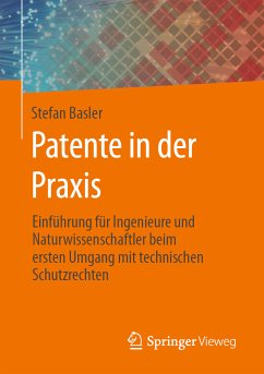 Patente in der Praxis (eBook, PDF) - Basler, Stefan