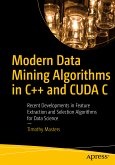 Modern Data Mining Algorithms in C++ and CUDA C (eBook, PDF)