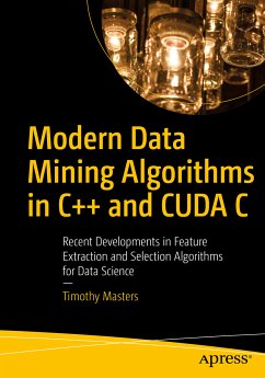 Modern Data Mining Algorithms in C++ and CUDA C (eBook, PDF) - Masters, Timothy