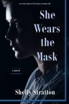 She Wears the Mask (eBook, ePUB) - Stratton, Shelly