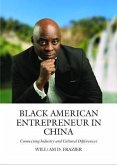 Black American Entrepreneur in China: (eBook, ePUB)