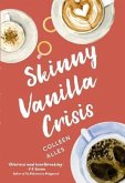 Skinny Vanilla Crisis (eBook, ePUB)