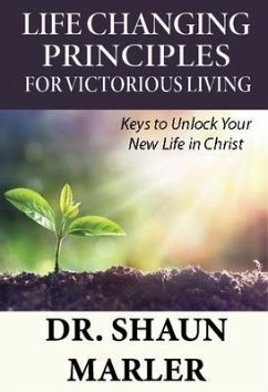 Cover Life Changing Principles For Victorious Living (eBook, ePUB)