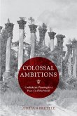 Colossal Ambitions (eBook, ePUB)