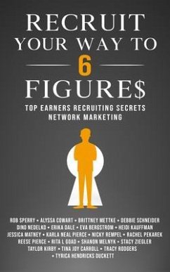 Recruit Your Way To 6 Figures (eBook, ePUB) - Sperry, Rob L